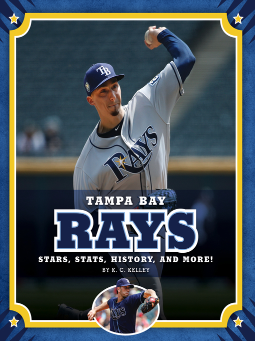 Title details for Tampa Bay Rays by K. C. Kelley - Available